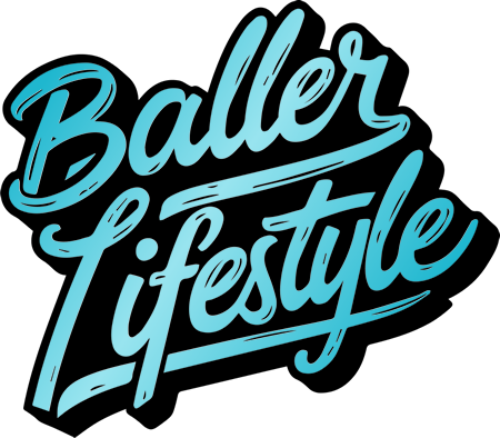 -Baller Lifestyle-